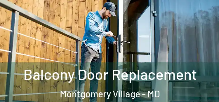  Balcony Door Replacement Montgomery Village - MD
