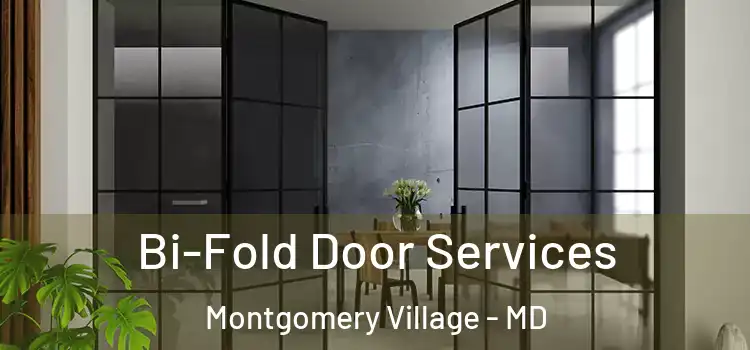 Bi-Fold Door Services Montgomery Village - MD