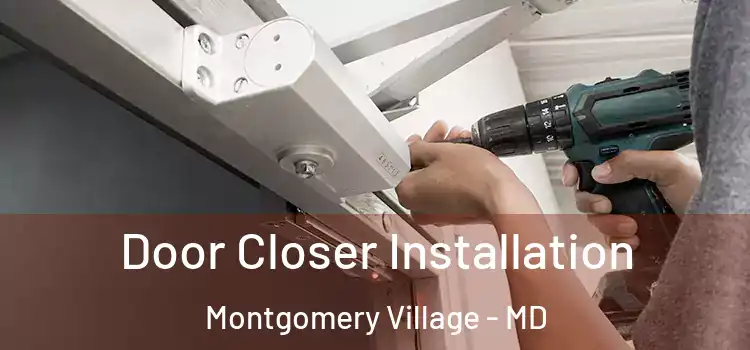 Door Closer Installation Montgomery Village - MD