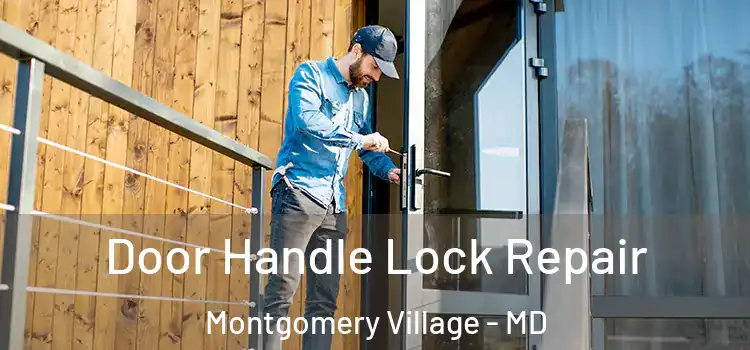 Door Handle Lock Repair Montgomery Village - MD