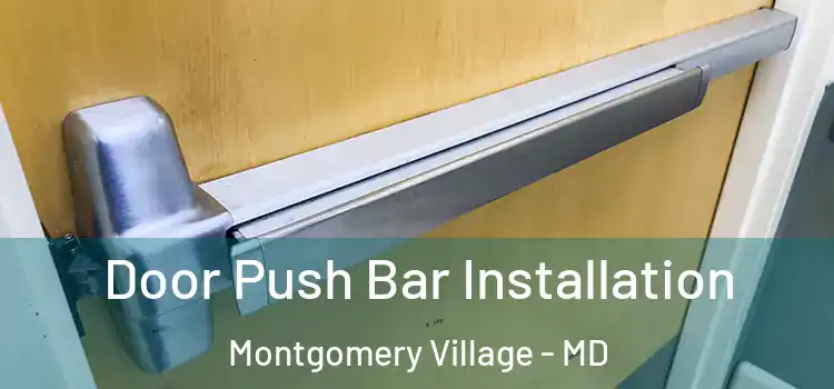 Door Push Bar Installation Montgomery Village - MD
