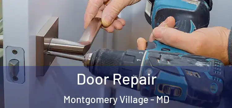 Door Repair Montgomery Village - MD