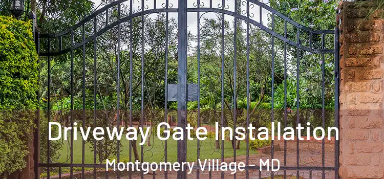  Driveway Gate Installation Montgomery Village - MD