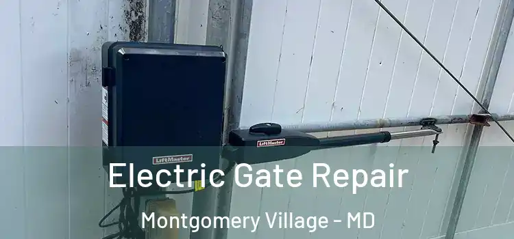 Electric Gate Repair Montgomery Village - MD