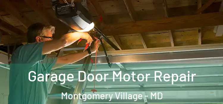  Garage Door Motor Repair Montgomery Village - MD