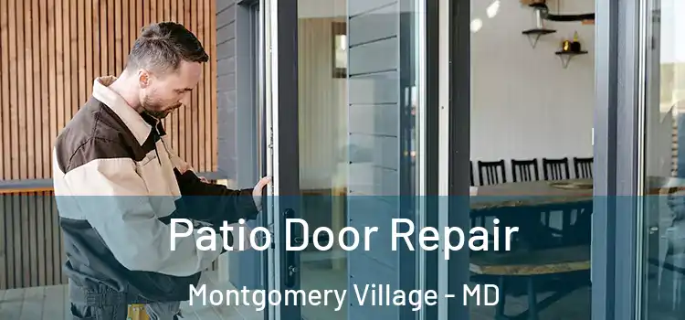  Patio Door Repair Montgomery Village - MD