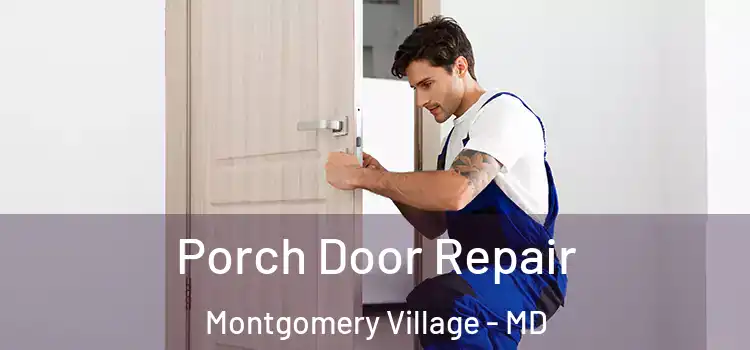  Porch Door Repair Montgomery Village - MD