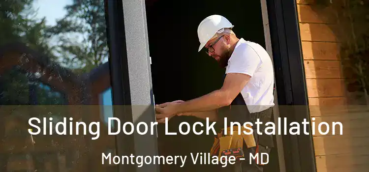 Sliding Door Lock Installation Montgomery Village - MD