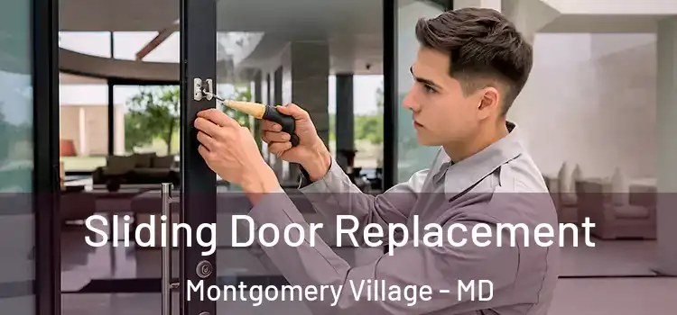 Sliding Door Replacement Montgomery Village - MD